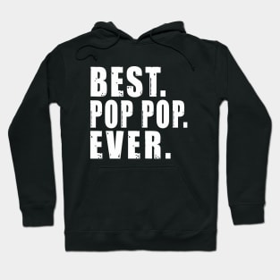 Best Pop Pop Ever Hoodie